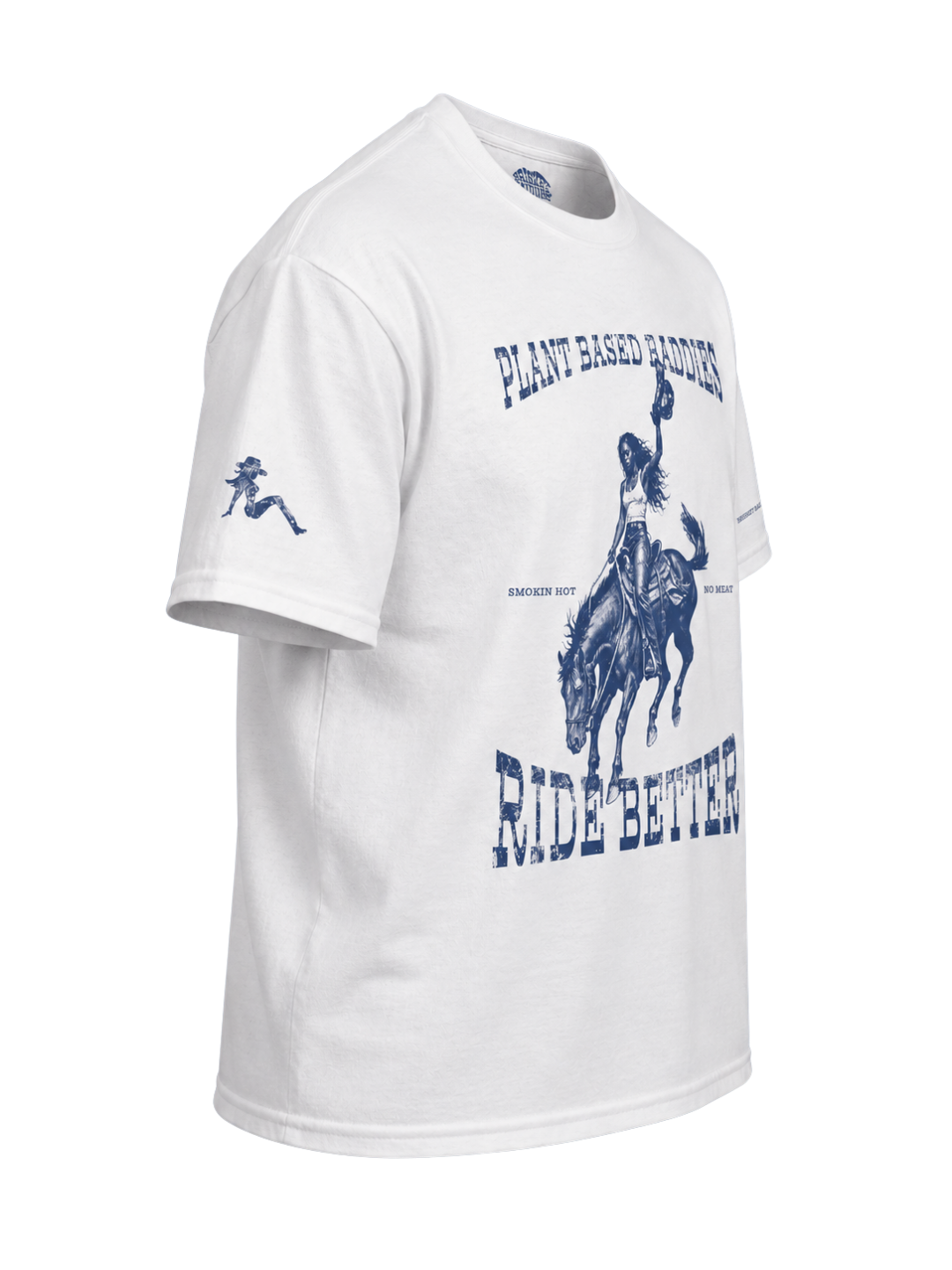 Plant Based Baddies Ride Better T-Shirt